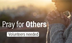 Become a Prayer Volunteer!